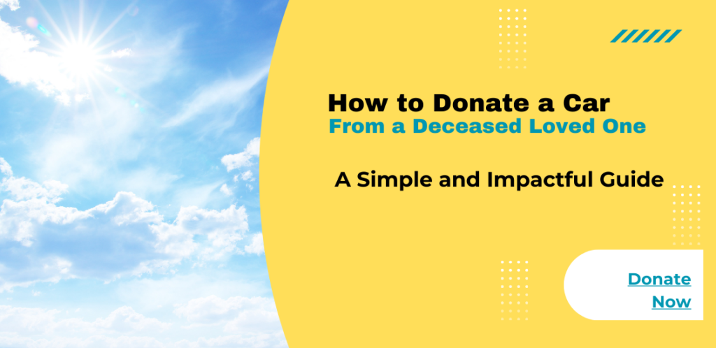 how to donate a car from a deceased family member