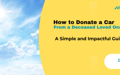 How to Donate a Car on Behalf of a Deceased Family Member